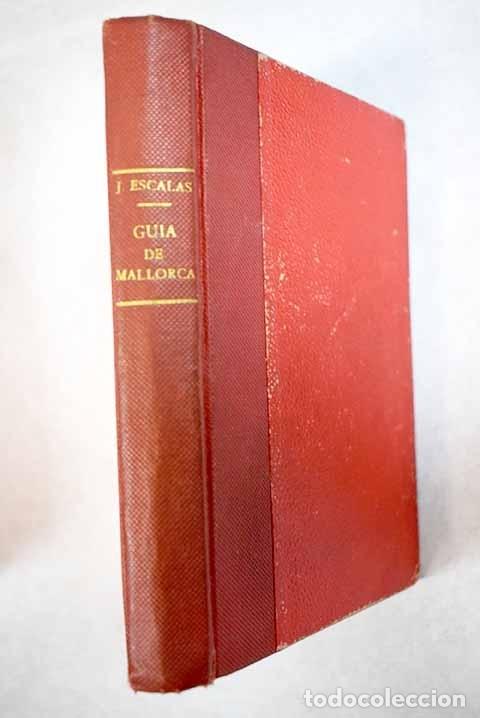 Libros: Gu&iacute;a de Mallorca.- Escalas Real, Jaime - Foto 1