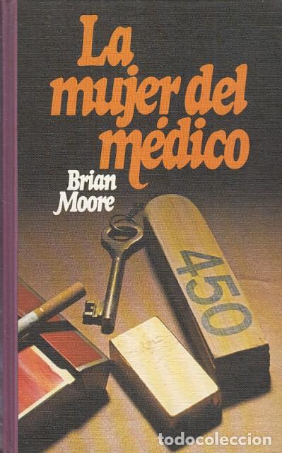 Libros: La mujer del m&eacute;dico - Moore, Brian - Foto 1