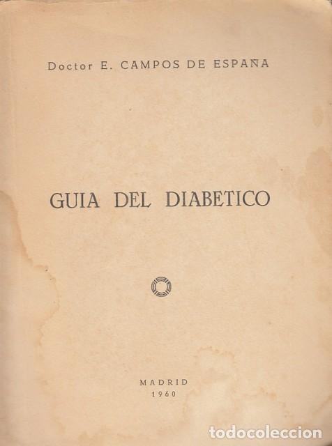 Libros: Gu&iacute;a del diab&eacute;tico - Campos de Espa&ntilde;a, E. - Foto 1