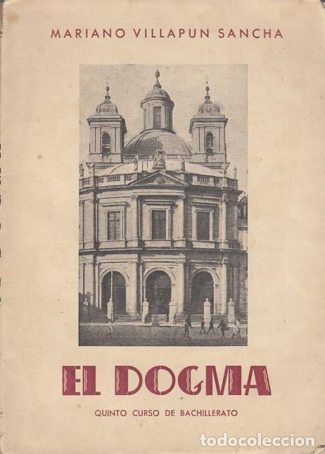 Libros: El dogma - Villapun Sancha, Mariano - Foto 1