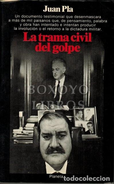 Libros: PLA, Juan. La trama civil del golpe - Foto 1