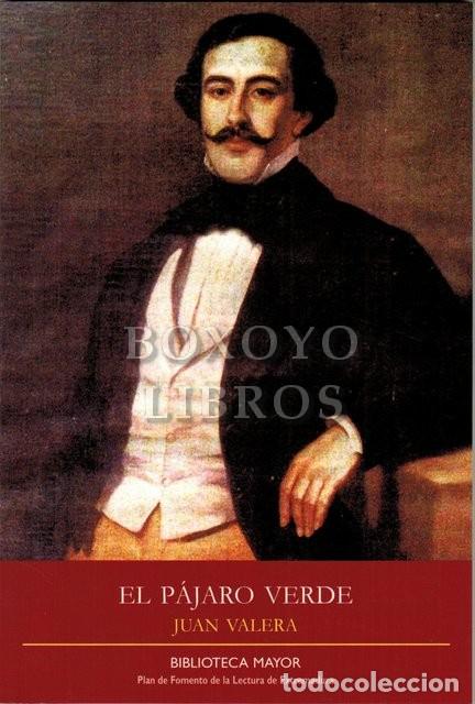 Libros: VALERA, Juan. El p&aacute;jaro verde - Foto 1