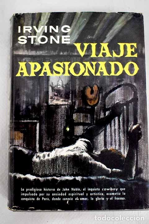 Libros: Viaje apasionado.- Stone, Irving - Foto 1