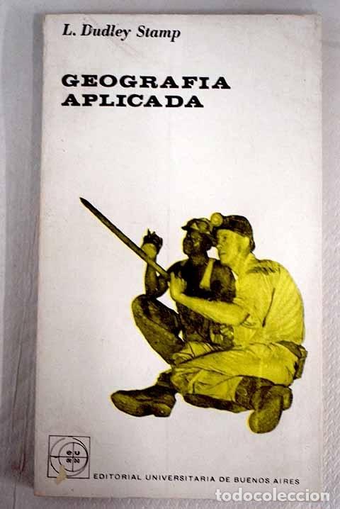Libros: Geograf&iacute;a aplicada.- Stamp, L. Dudley - Foto 1