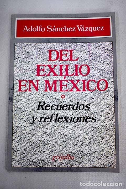 Libros: Del exilio en M&eacute;xico.- - Foto 1
