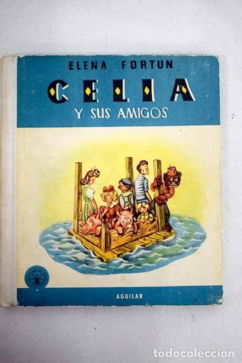 Libros: Celia y sus amigos.- Fort&uacute;n, Elena - Foto 1