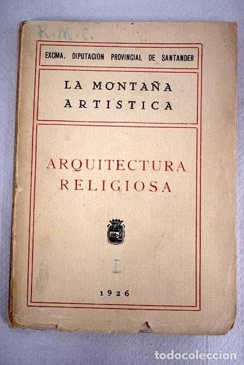 Libros: Arquitectura religiosa.- Ortiz de la Torre, El&iacute;as - Foto 1