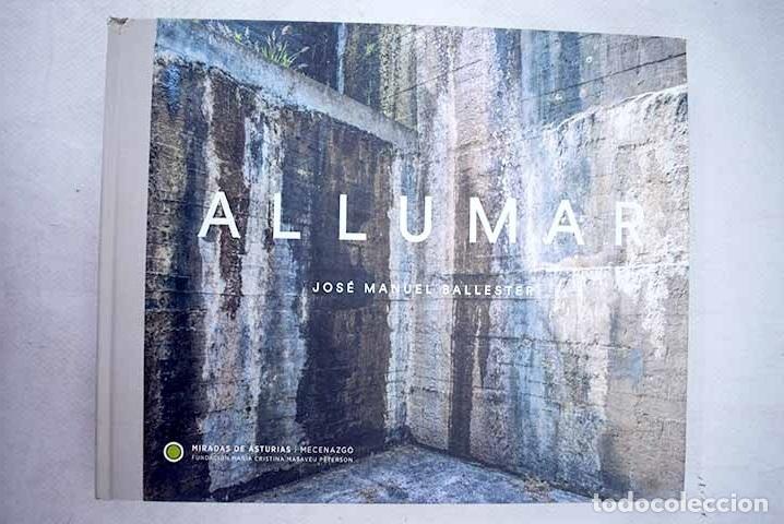 Libros: Allumar.- Ballester, Jos&eacute; Manuel - Foto 1