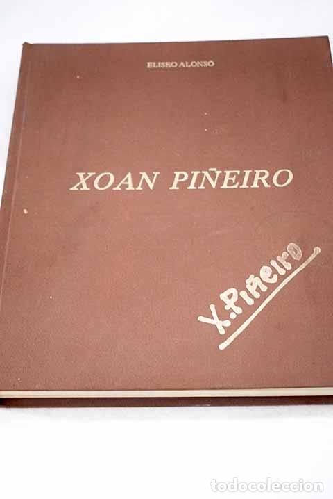 Libros: Xo&aacute;n Pi&ntilde;eiro.- Alonso, Eliseo - Foto 1
