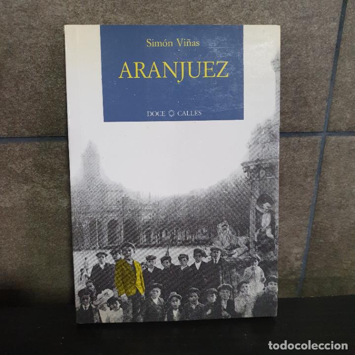 Libros: Aranjuez (Spanish Edition). Sim&oacute;n Vi&ntilde;as. - Foto 1