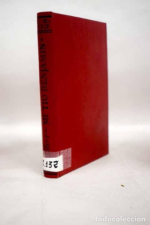 Libros: Mi tio Benjam&iacute;n: Tillier, Claude.- Tillier, Claude - Foto 1