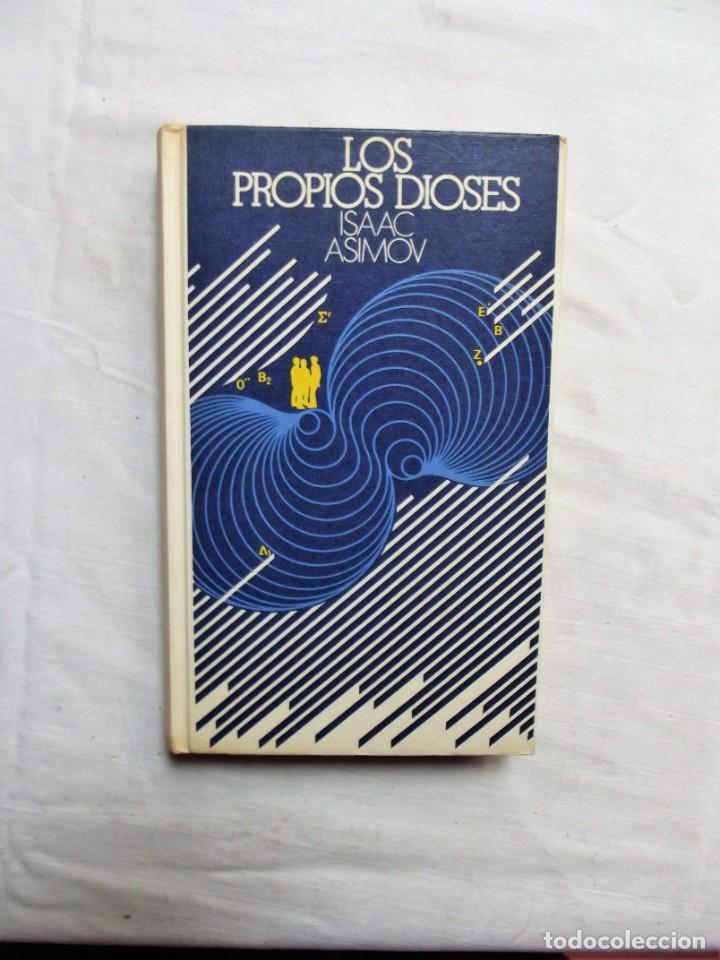 Libros: LOS PROPIOS DIOSES DE ISAAC ASIMOV
