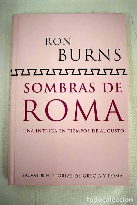Libros: Sombras de Roma: Burns, Ron.- Burns, Ron - Foto 1