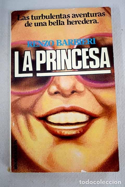 Libros: La princesa: Barbieri, Renzo.- Barbieri, Renzo - Foto 1
