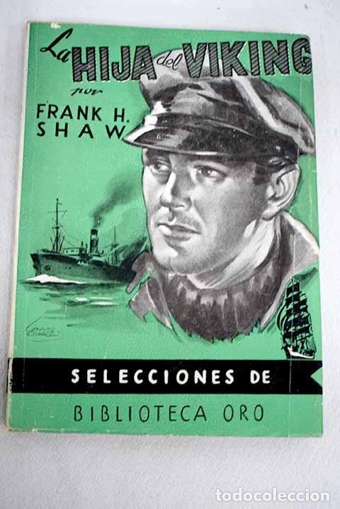 Libros: La hija del Viking.- Shaw, Frank H. - Foto 1