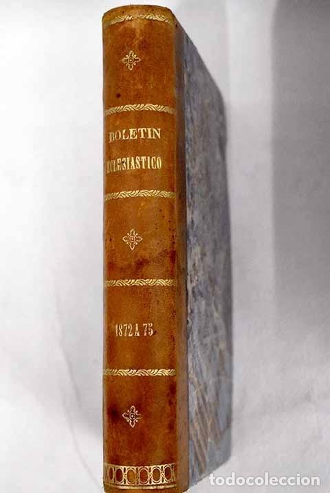 Libri di seconda mano: Bolet&iacute;n eclesi&aacute;stico oficial del Arzobispado de Zaragoza, tomos XII y XIII: a&ntilde;os 1872 y 1873