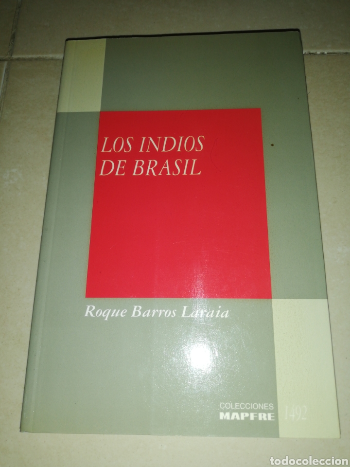 Libros: Los indios de Brasil, Roque Barros Laraia colecci&oacute;n Mapfre 1492 - Foto 1