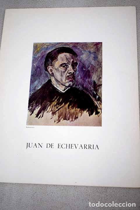 Libros: Juan de Echevarr&iacute;a.- Echevarr&iacute;a, Juan de - Foto 1