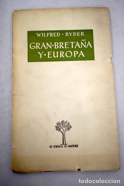 Libros: Gran Breta&ntilde;a y Europa.- Ryder, Wilfred - Foto 1