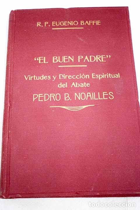 Libros: El buen padre.- Baffie, Eugene - Foto 1