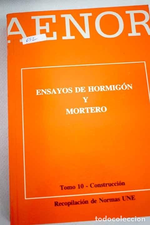 Libros: Ensayos de hormig&oacute;n y mortero.- - Foto 1