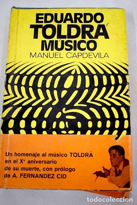Libros: Eduardo Toldr&aacute; m&uacute;sico - Foto 1