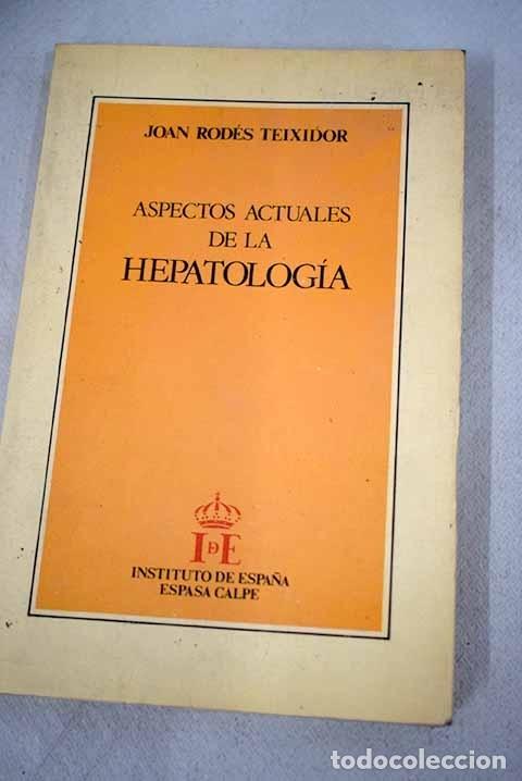 Libros: Aspectos actuales de la hepatolog&iacute;a.- Rod&eacute;s, J. - Foto 1
