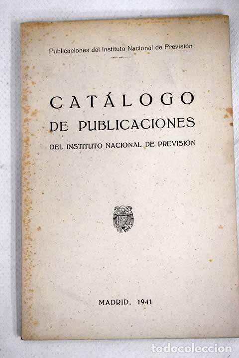 Libri di seconda mano: Cat&aacute;logo de publicaciones del Instituto Nacional de Previsi&oacute;n
