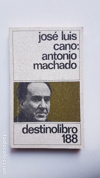 Libros: JOSE LUIS CANO : ANTONIO MACHADO. Destinolibro 1982 - Foto 1