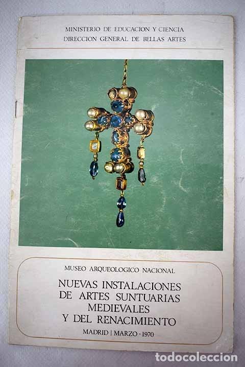 Libros: Nuevas instalaciones de artes santuarias medievales y del Renacimiento.-
