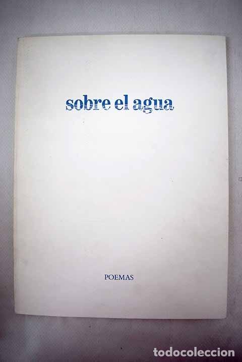 Libros: Sobre el agua: poemas.- - Foto 1