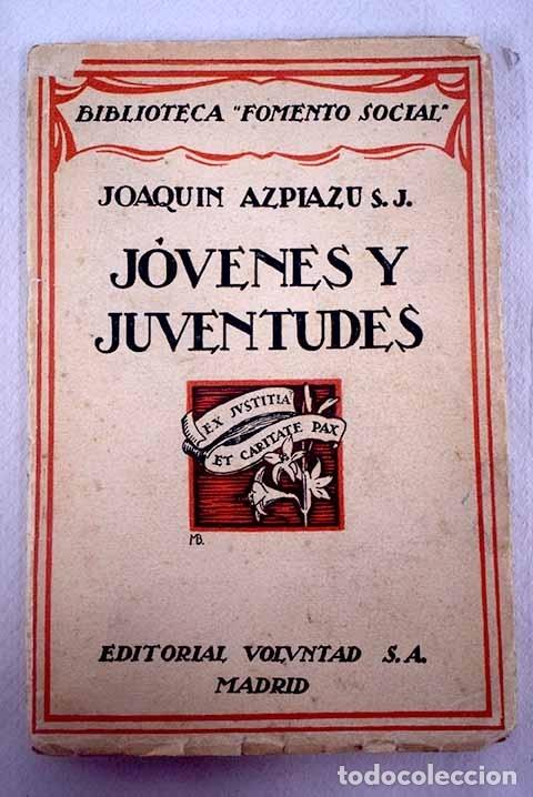 Libros: J&oacute;venes y Juventudes.- Azpiazu, Joaqu&iacute;n - Foto 1