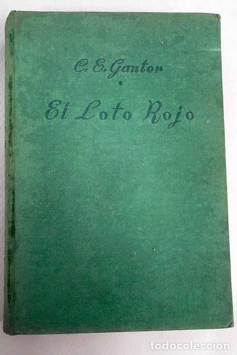 Libros: El loto rojo.- Ganter, C. E. - Foto 1