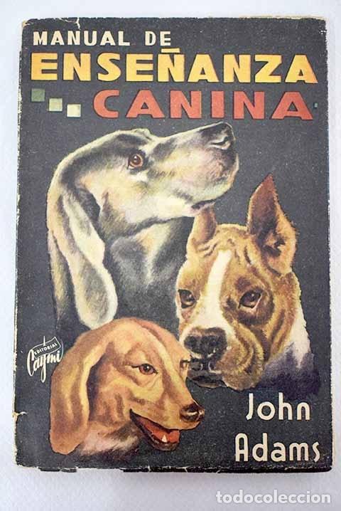Libros: Manual de ense&ntilde;anza canina.- Adams, John - Foto 1