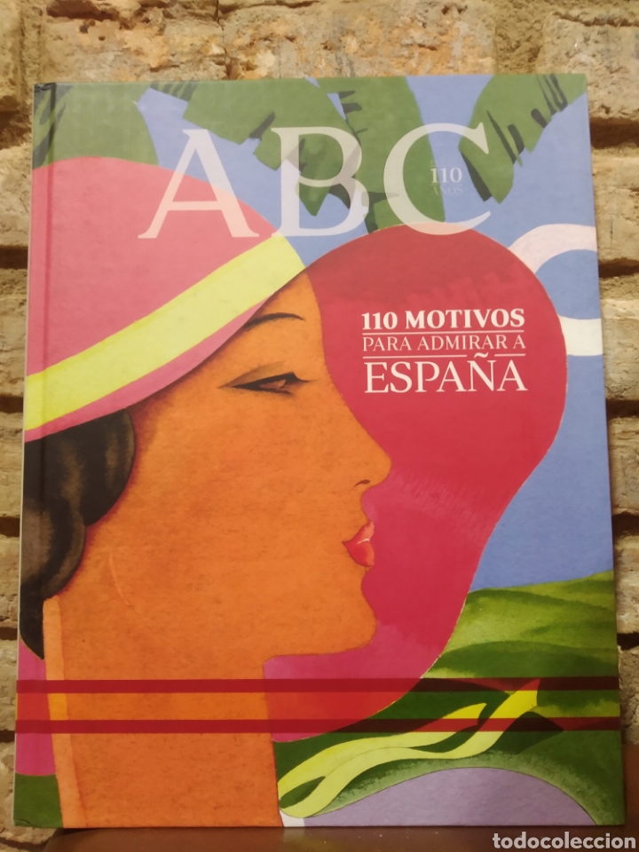 Libros: 110 motivos para admirar a Espa&ntilde;a. ABC. 2015 - Foto 1