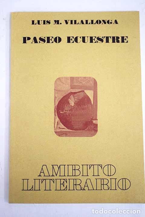 Libros: Paseo ecuestre.- Vilallonga, Luis M. - Foto 1