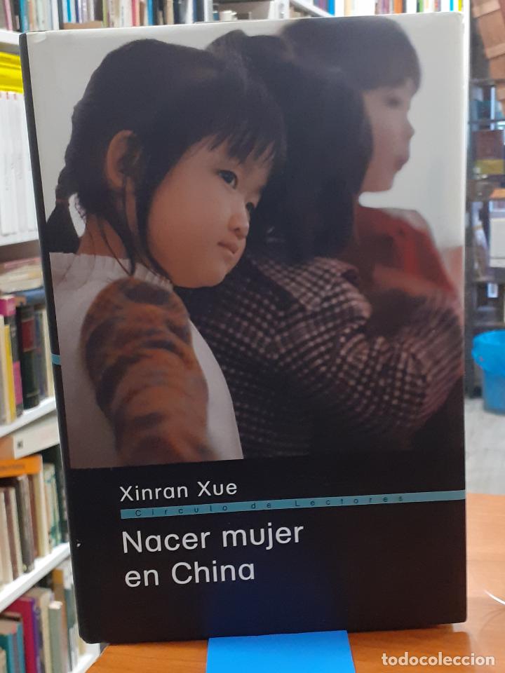 Libros: Nacer mujer en china - XUE, XINRAN - Foto 1