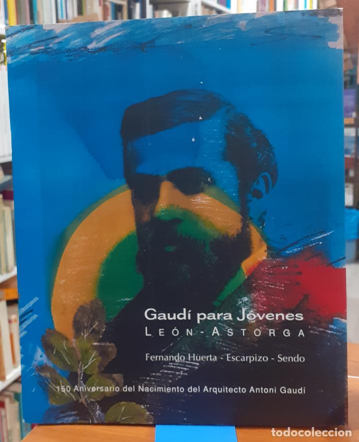 Libros: Gaud&iacute; para jovenes-Le&oacute;n Astorga - HUERTA, FERNANDO