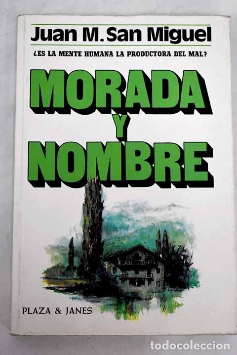 Libros: Morada y nombre.- San Miguel, Juan M. - Foto 1