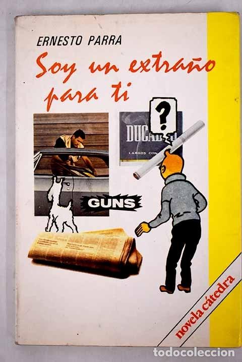 Libros: Soy un extra&ntilde;o para ti.- Parra, Ernesto - Foto 1