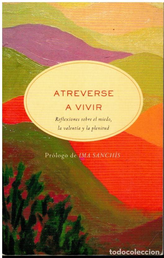 Libros: ATREVERSE A VIVIR. 1&ordf; edici&oacute;n. - Foto 1