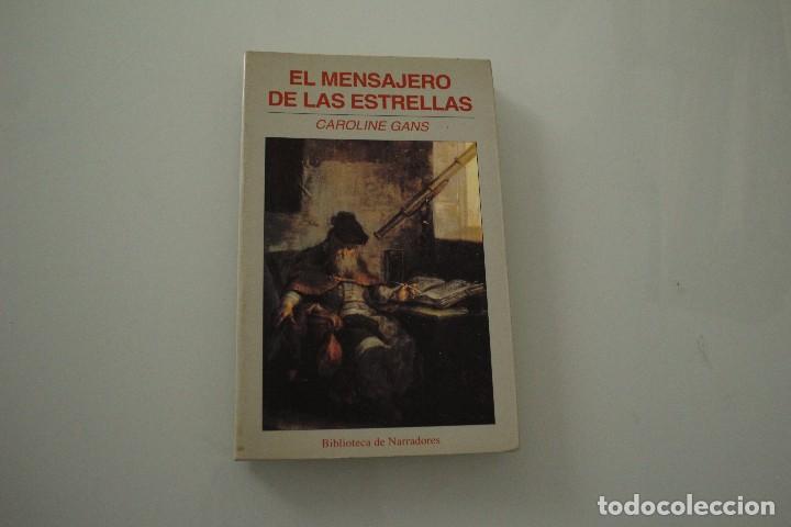 Libros: EL MENSAJERO DE LAS ESTRELLAS CAROLINE GANS - Foto 1