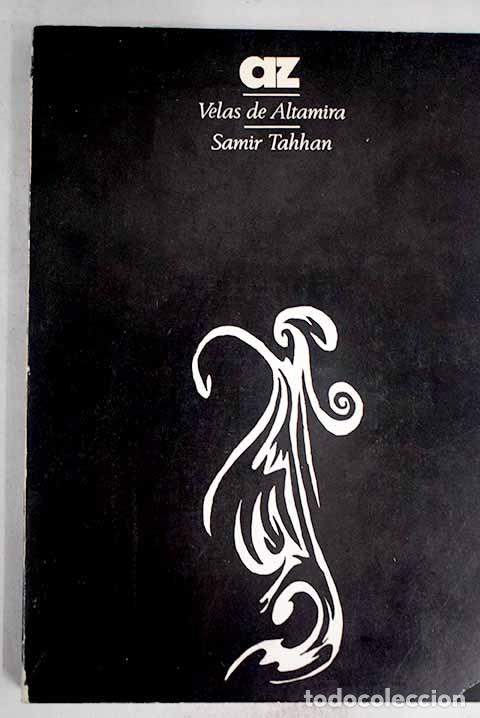 Libros: Velas de Altamira: Tahhan, Samir.- Tahhan, Samir - Foto 1