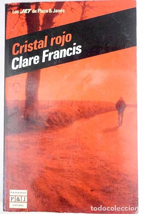 Libros: Cristal rojo.- Francis, Clare - Foto 1