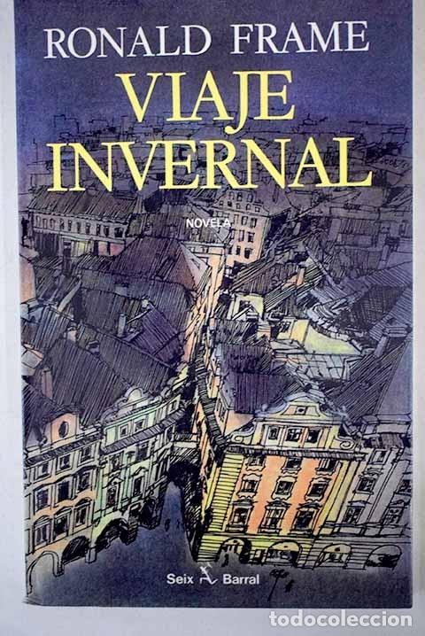 Libros: Viaje invernal.- Frame, Ronald - Foto 1