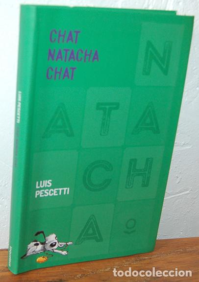 Libros: CHAT NATACHA CHAT - LUIS PESCETTI - Foto 1