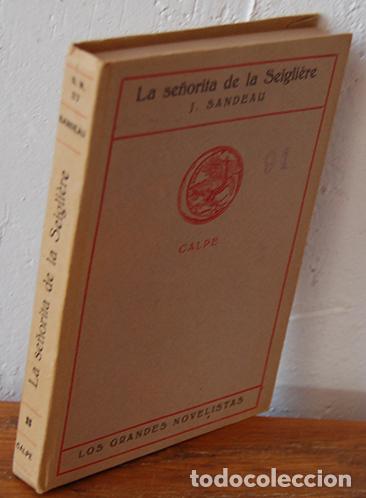Libros: LA SE&Ntilde;ORITA DE LA SEIGLI&Egrave;RE - J. SANDEAU - Foto 1