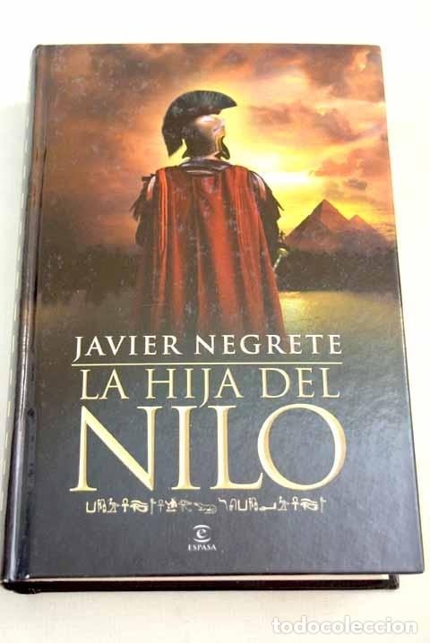 Libros: La hija del Nilo.- Negrete, Javier - Foto 1