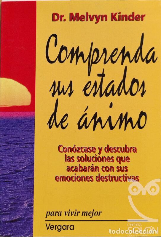 Libros: Comprenda sus estados de &aacute;nimo - Melvyn Kinder - Foto 1