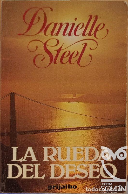 Libros: La rueda del deseo - Danielle Steel - Foto 1